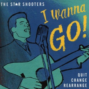 Star Shooters ,The - I Wanna Go + 1